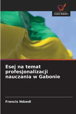 Produktbild von Esej na temat profesjonalizacji nauczania w Gabonie