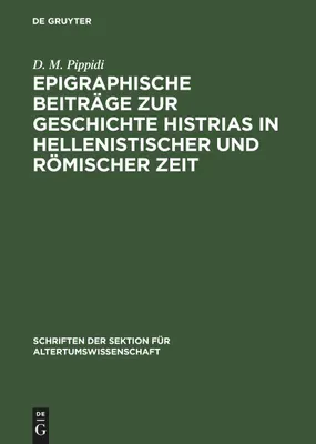 Produktbild von Epigraphische Beiträge zur Geschichte Histrias in hellenistischer und römischer Zeit