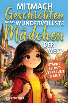 Produktbild von Mitmach-Geschichten für das wundervollste Mädchen der Welt!
