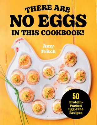 Produktbild von There Are No Eggs in This Cookbook!