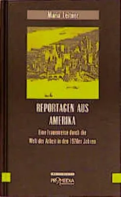Image de Leitner, M: Reportagen aus Amerika