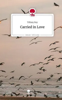 Produktbild von Carried in Love. Life is a Story - story.one