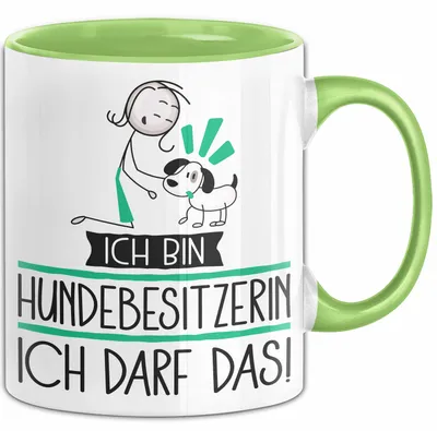 Produktbild von Geschenk für Hundebesitzerin Tasse Lustige Geschenkidee Geburtstag Ich Bin Hundebesitzerin Ich Darf Das (Grün)