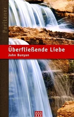Produktbild von Bunyan, J: Überfließende Liebe
