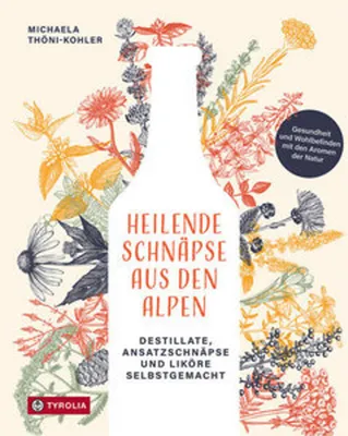 Image de Heilende Schnäpse aus den Alpen