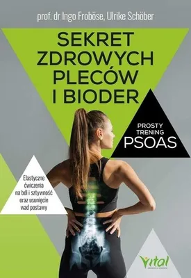 Productafbeelding van Sekret zdrowych pleców i bioder - prosty trening mięśnia lędźwiowego