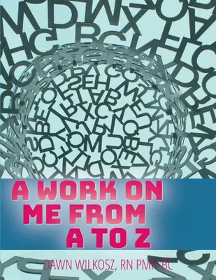 Produktbild von A Work on Me From A to Z