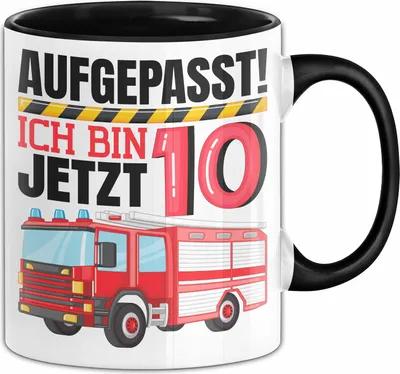Produktbild von 10. Geburtstag Geschenk Tasse Becher Jungs Feuerwehr Aufgepasst Ich Bin Jetzt 10 (Schwarz)
