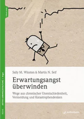 Image de Ratgeber Erwartungsangst überwinden: Lerninhalte & Hilfe für ein flexibleres Leben