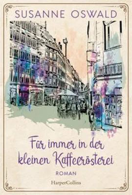 Immagine prodotto di Für immer in der kleinen Kaffeerösterei