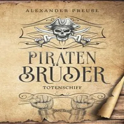 Produktbild von Totenschiff - Piratenbrüder Band 5