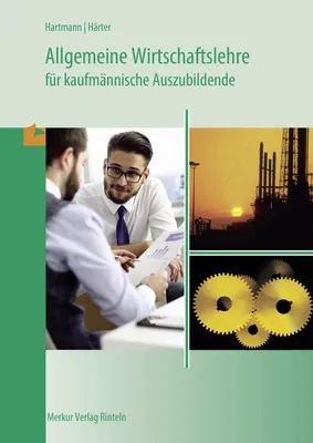 Produktbild von Allgemeine Wirtschaftslehre für kaufmännische Auszubildende