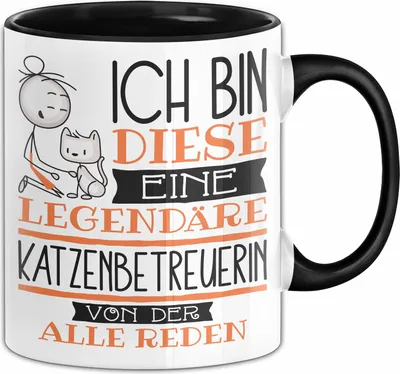 Produktbild von Katzenbetreuerin Tasse Geschenk Ich Bin Diese Eine Legendäre Katzenbetreuerin Von Der Alle Reden Geschenkidee Geburtstag Weihnachten (Schwarz)