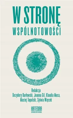 Zdjęcie produktu dla ISBN W stronę wspólnotowości, Polski, Broszurowa okładka, 254 stron(y)