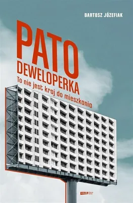 Immagine prodotto di Patodeweloperka To nie jest kraj do mieszkania