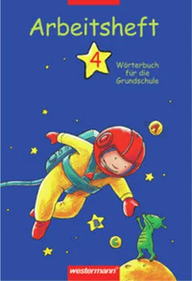 Produktbild von Wörterbuch für die Grundschule / Wörterbuch für die Grundschule - Ausgabe 2002 - Wörterbuch für die Grundschule, Arbeitshefte