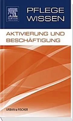 Obrázok produktu pre PflegeWissen, Aktivierung und Beschäftigung
