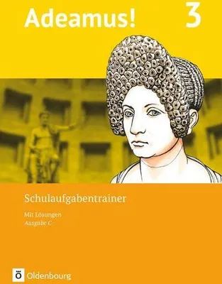 Produktbild von Adeamus! - Ausgabe C - Latein als 2. Fremdsprache - Band 3. Schulaufgabentrainer mit Lösungsbeileger