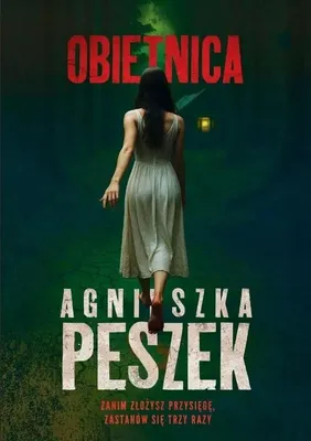 Zdjęcie produktu dla Obietnica Agnieszka Peszek powieść obyczajowa 384 strony