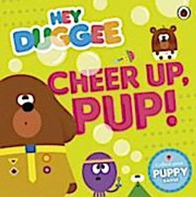 Image de Hey Duggee: Cheer Up, Pup!