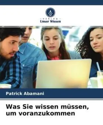Produktbild von Was Sie wissen müssen, um voranzukommen
