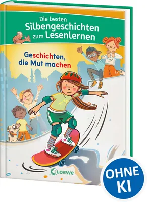 Produktbild von Die besten Silbengeschichten zum Lesenlernen - Geschichten, die Mut machen