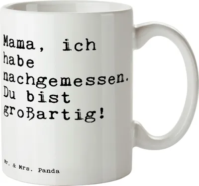 Produktbild von Mr. & Mrs. Panda kakaobecher Mama, ich habe nachgemessen.... - Weiß - Geschenk, Kaffeetasse, Mutter, Danke, Pott, Muttertag, Mami, schöne tasse, Teetasse, Becher