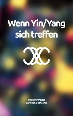 Immagine prodotto di Wenn Yin/Yang sich treffen