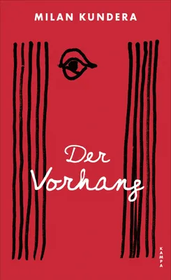Produktbild von Buch: Der Vorhang – persönliche Geschichte des Romans, Blick auf Kunderas Poetik