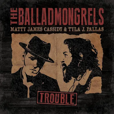 Produktbild von The Balladmongrels: Trouble