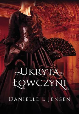Produktbild von Trylogia Klątwy T. 2 Ukryta Łowczyni - powieść fantasy