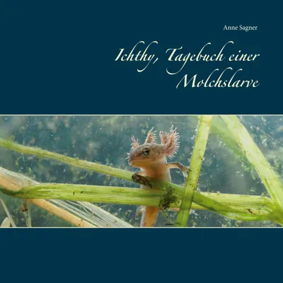 Produktbild von Ichthy, Tagebuch einer Molchslarve
