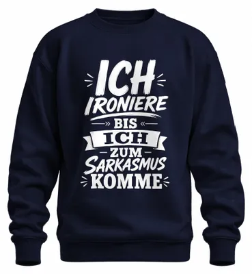 Immagine prodotto di Felpa con scritta "Ironizzo fino a diventare sarcastico", stile cinico, colore blu navy, taglia 3XL