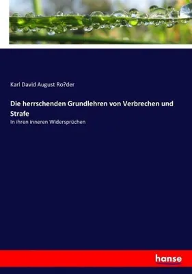 Zdjęcie produktu dla Die herrschenden Grundlehren von Verbrechen und Strafe