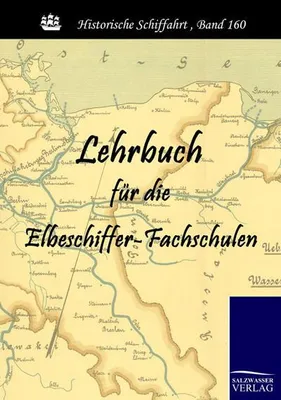 Produktbild von Lehrbuch für die Elbeschiffer-Fachschulen