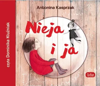 Zdjęcie produktu dla Audiobook dla dzieci BIS - Nieja i ja: Przygoda w innych wymiarach
