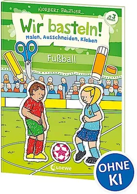 Immagine prodotto di Wir basteln! - Malen, Ausschneiden, Kleben - Fußball