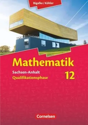 Immagine prodotto di Mathematik Sekundarstufe II 12. Schuljahr. Schülerbuch Sachsen-Anhalt