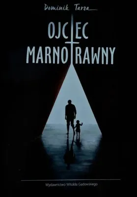 Productafbeelding van Ojciec Marnotrawny - Dominik Tarsa