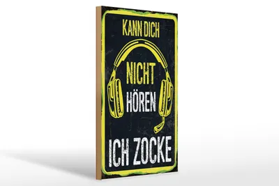Produktbild von Holzschild Spruch 20x30 cm Kann nicht hören zocke Schild