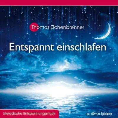 Obrázek produktu pro Thomas Eichenbrenner: Entspannt einschlafen - - (CD / Titel: A-G)