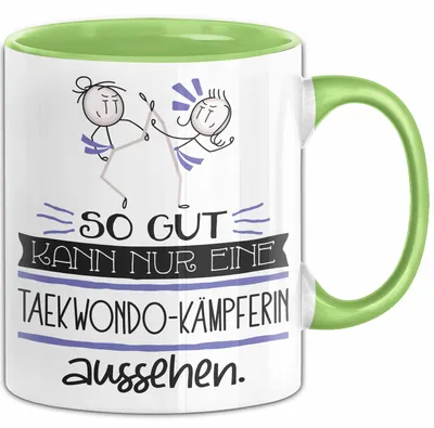 Produktbild von Taekwondo-Kämpferin Geschenk Tasse So Gut Kann Nur Eine Taekwondo-Kämpferin Aussehen Geschenkidee Geburtstag Weihnachten Lustig (Grün)
