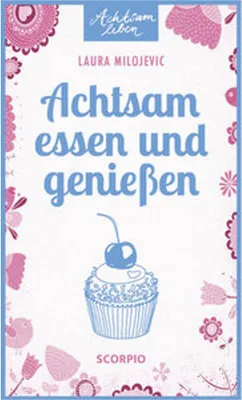Immagine prodotto di Achtsam essen und genießen