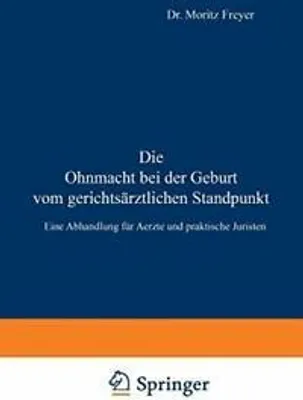 Produktbild von Die Ohnmacht bei der Geburt vom gerichtsärztlichen Standpunkt
