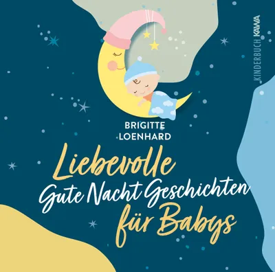 Produktbild von Liebevolle Gute Nacht Geschichten für Babys