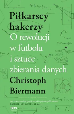 Immagine prodotto di Piłkarscy hakerzy. O rewolucji w futbolu i sztuce zbierania danych