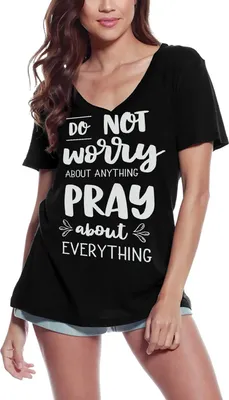 Produktbild von Damen Grafik T-Shirt V-Ausschnitt Mach dir keine Sorgen um irgendetwas Bete um alles – Do Not Worry About Anything Pray About Everything