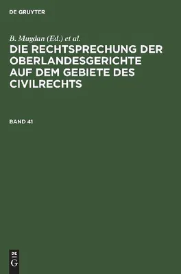 Produktbild von Die Rechtsprechung der Oberlandesgerichte auf dem Gebiete des Civilrechts. Band 41