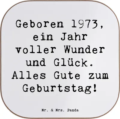 Produktbild von Mr. & Mrs. Panda Getränkeuntersetzer Spruch 1973 Geburtstag - Weiß - Geschenk, Alter, Untersetzer für Gläser, Alles Gute zum, Happy Birthday, Jahr, Geburtsjahr, Tasse