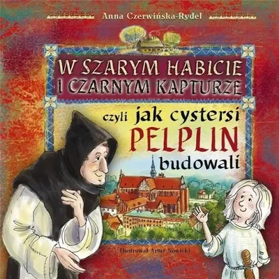 Productafbeelding van W szarym habicie i czarnym kapturze, czyli... - Anna Czerwińska-Rydel